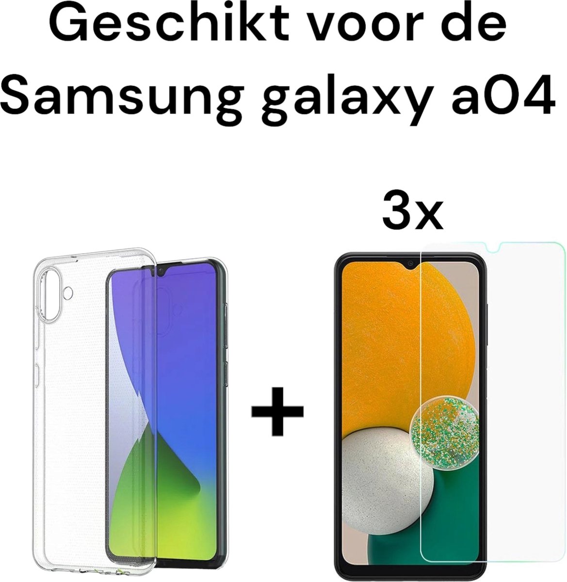 Samsung Galaxy A04 - Doorzichtig siliconen hoesje achterkantje +3x screen protector - Transparant back cover +3x tempered glass