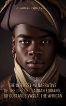 African Library - The Interesting Narrative of the Life of Olaudah Equiano, Or Gustavus Vassa, The African
