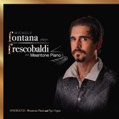 Michele Fontana - Fontana Plays Frescobaldi On Meantone Piano (2 CD)
