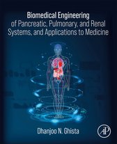 Biomedical Engineering of Pancreatic, Pulmonary, and Renal Systems, and Applications to Medicine