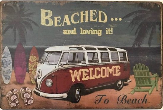 Wandbord Transport Ibiza Style - Beached And Loved It Welcome To Beach Camper