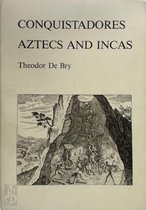Conquistadores azteken en inca's