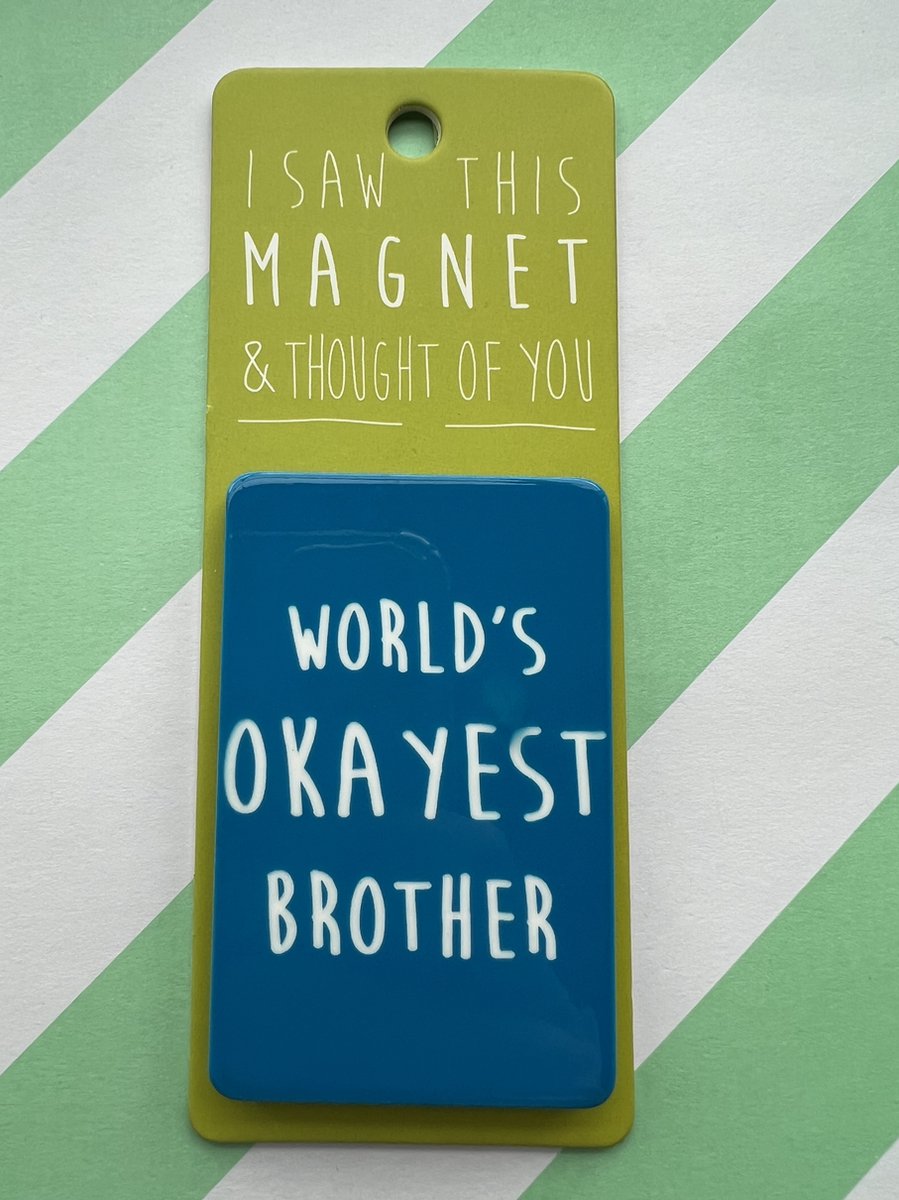 Koelkast magneet - Magnet - World's okays brother- MA8