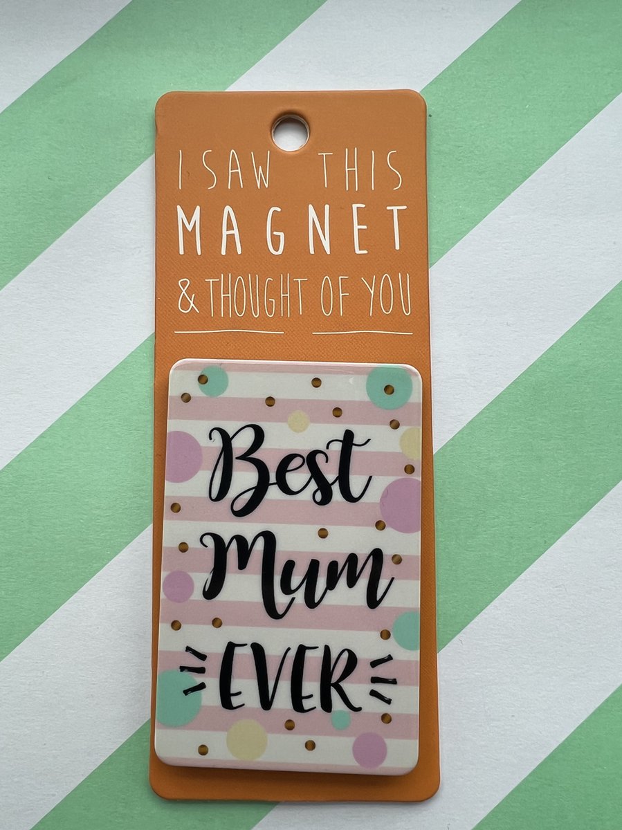 Koelkast magneet - Magnet - Best Mum Ever- MA1
