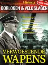 Historia Oorlogen & Veldslagen - 17 2017 Verwoestende wapens