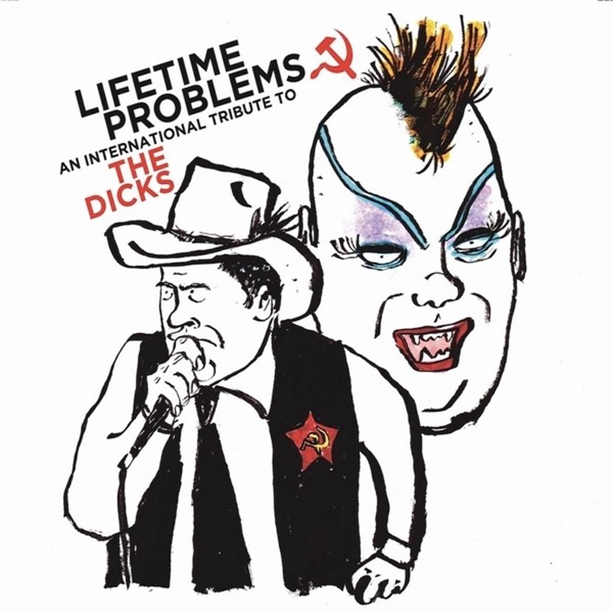 Various Artists - Lifetime Problems: An International Tribute To The Dicks (7" Single)