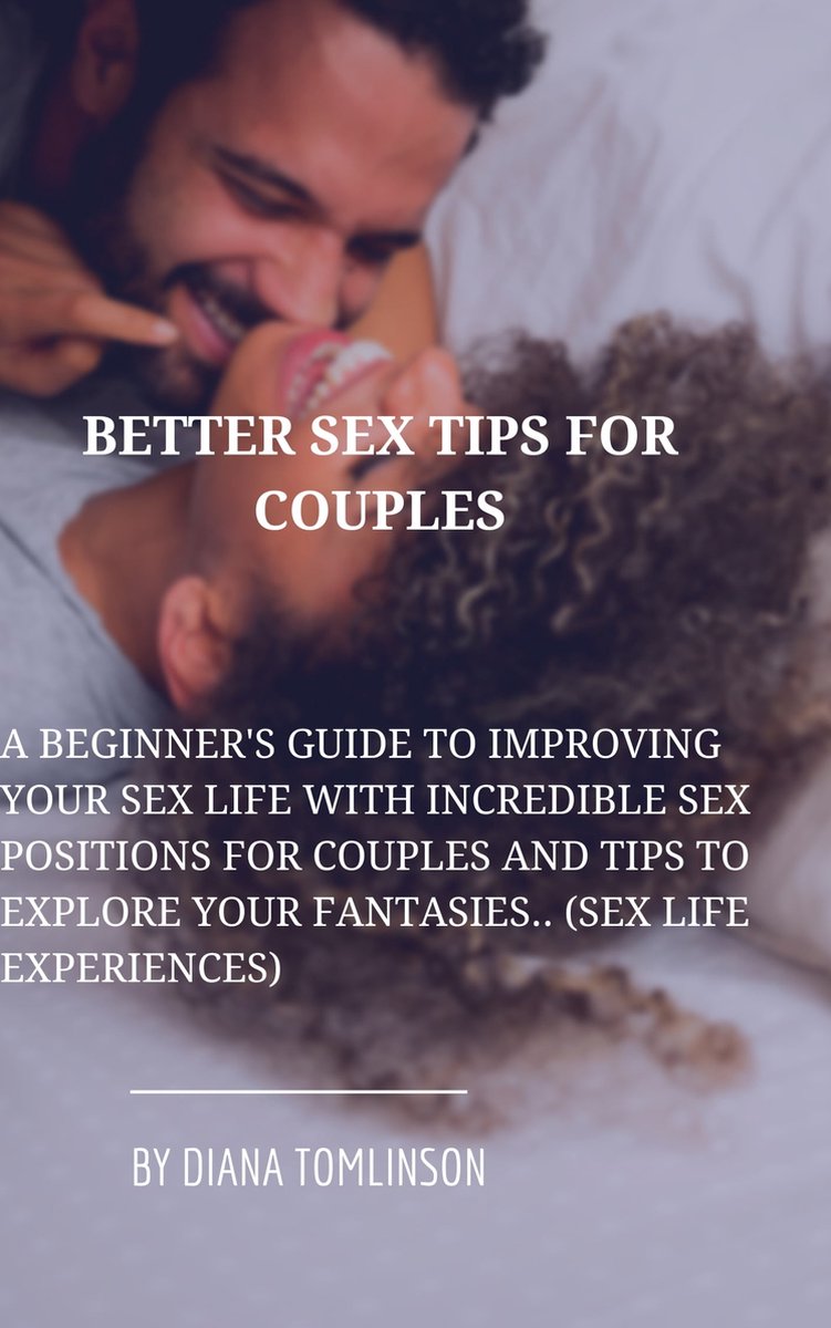 BETTER SEX TIPS FOR COUPLES (ebook), DIANA TOMLINSON | 1230006180164 |  Boeken | bol