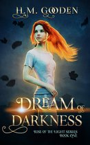The Rise of the Light 1 - Dream of Darkness
