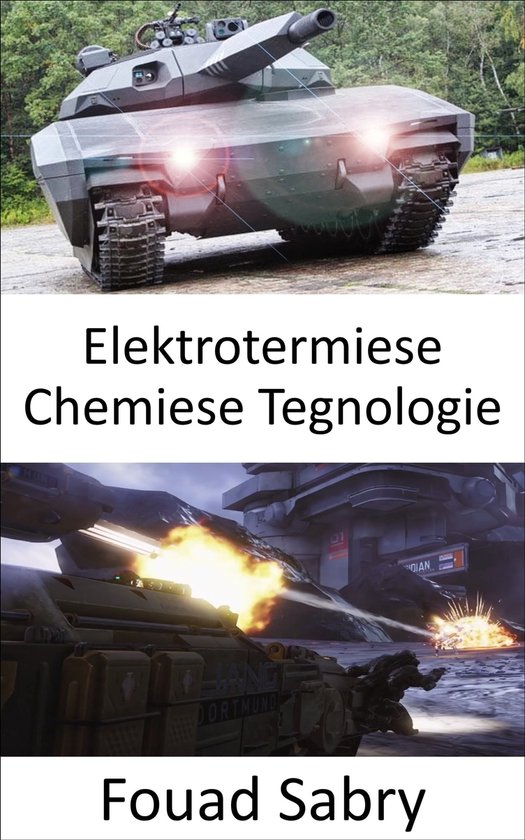 Opkomende Tegnologieë In Weermag [Afrikaans] 6 - Elektrotermiese ...