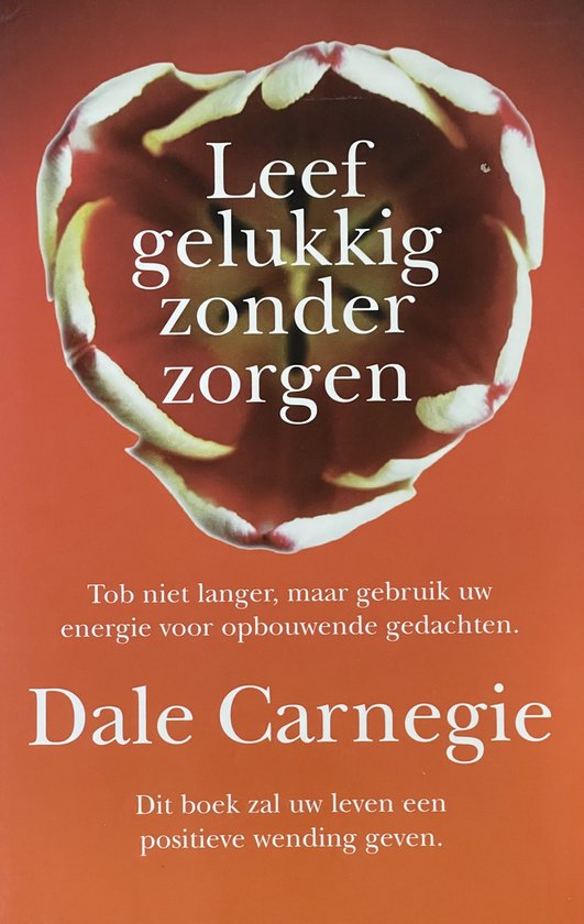 Cover van het boek 'Leef gelukkig zonder zorgen' van Dale Carnegie