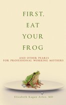 First, Eat Your Frog