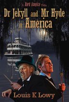 Dr Jekyll and Mr Hyde in America