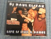 DJ Paul Elstak – Life Is Like A Dance