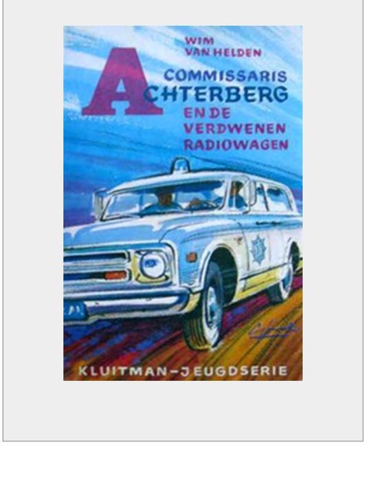 Commissaris Achterberg en de verdwenen radiowagen