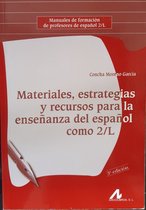 Materiales, estrategias y recursos para la enseñanza del español como segunda lengua