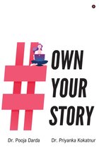 OWN YOUR STORY