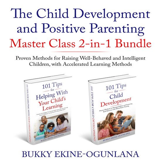 The Child Development and Positive Parenting Master Class - cover
