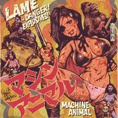 Machine Animal - Lame (7" Vinyl Single)