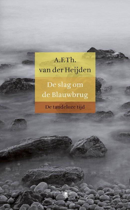 De tandeloze tijd Proloog - De slag om de Blauwbrug