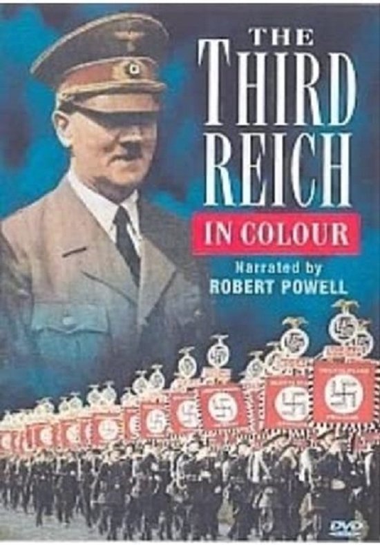 The Third Reich In Colour [DVD], Hermann Goring, Joseph Goebbels, Friedric