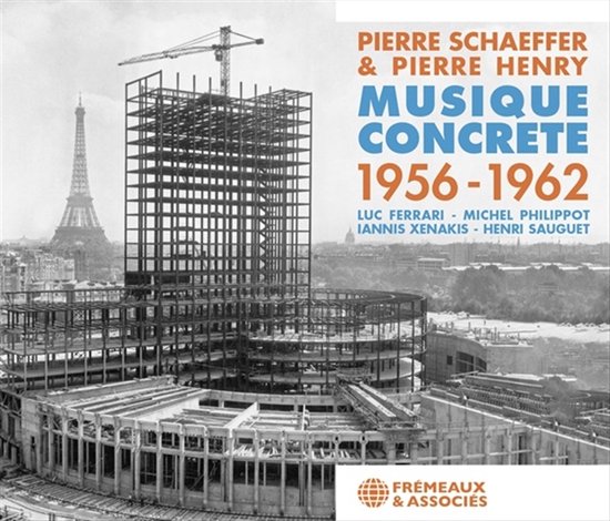 Pierre Schaeffer & Pierre Henry - Musique Concrète 1956 - 1962 (2 CD)