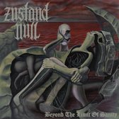 Zustand Null - Beyond The Limit Of Sanity (CD)