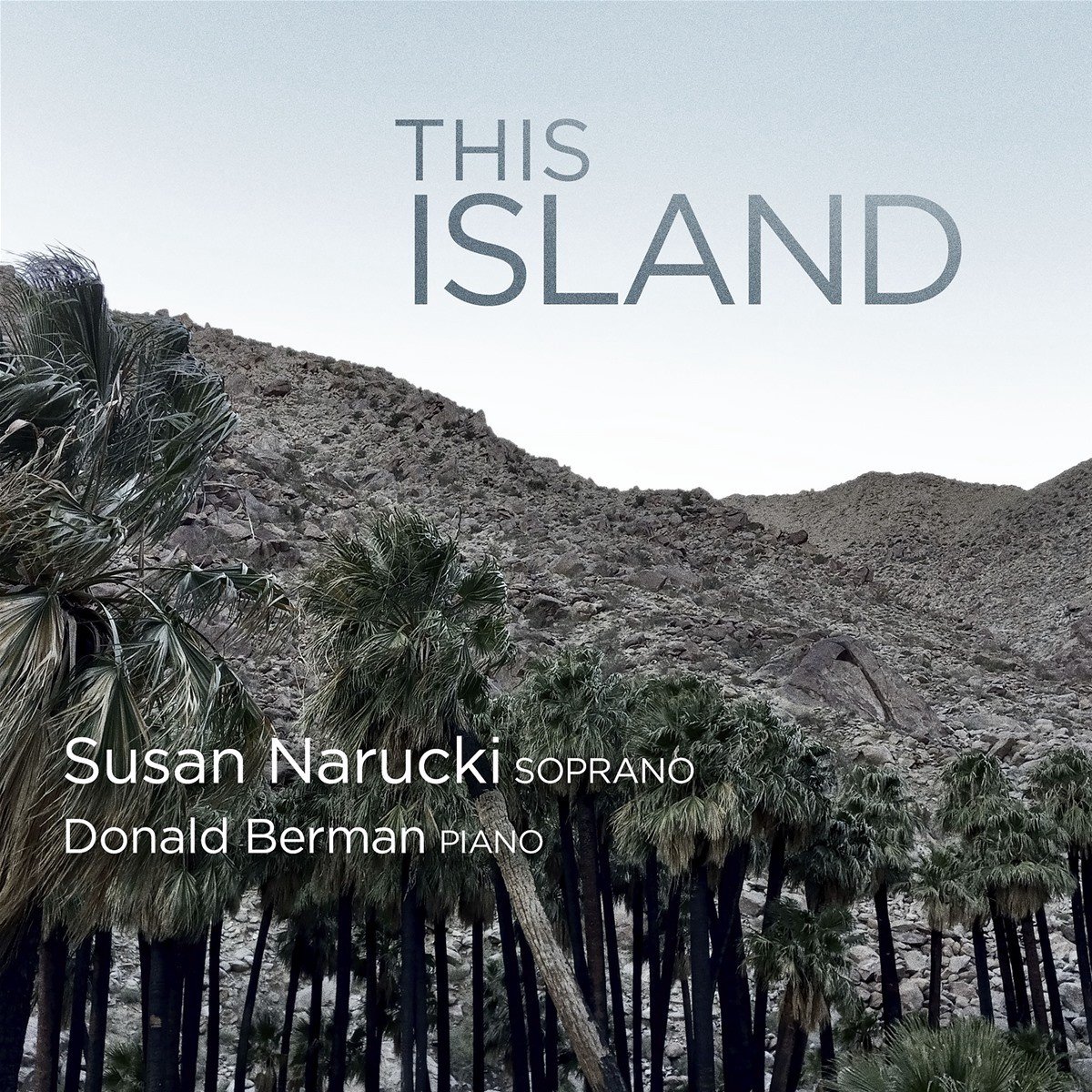 Susan Narucki & Donald Berman - This Island (CD)