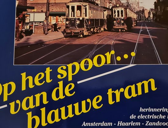 Op het spoor van de Blauwe Tram