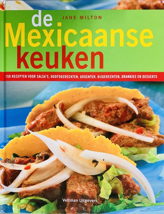 Cover van het boek 'De Mexicaanse keuken' van J. Milton en Jane Milton