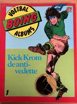 Voetbal stripboek Boing 1 Kick Krom de anti-vedette