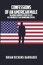 Confessions of an American Male