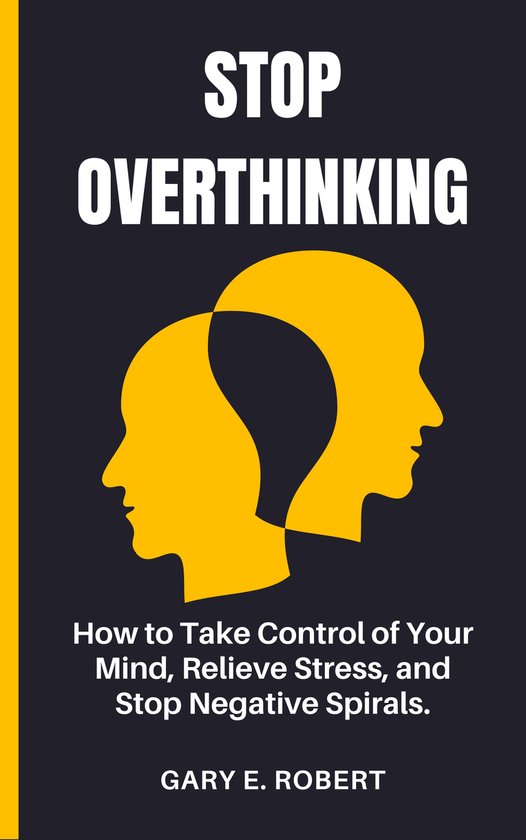STOP OVERTHINKING