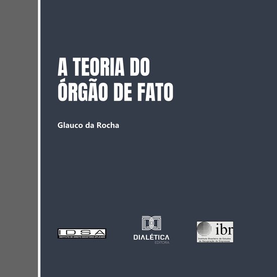A teoria do órgão de fato e sua aplicação ao Direito bra ... - cover