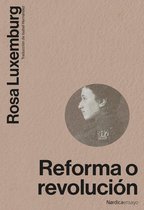 Nórdica Ensayo - Reforma o revolución