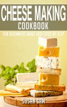 Cheese Making Cookbook 1 - Cheese Making Cookbook