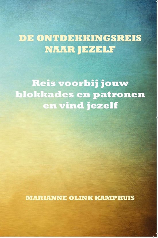 De ontdekkingsreis naar jezelf - cover