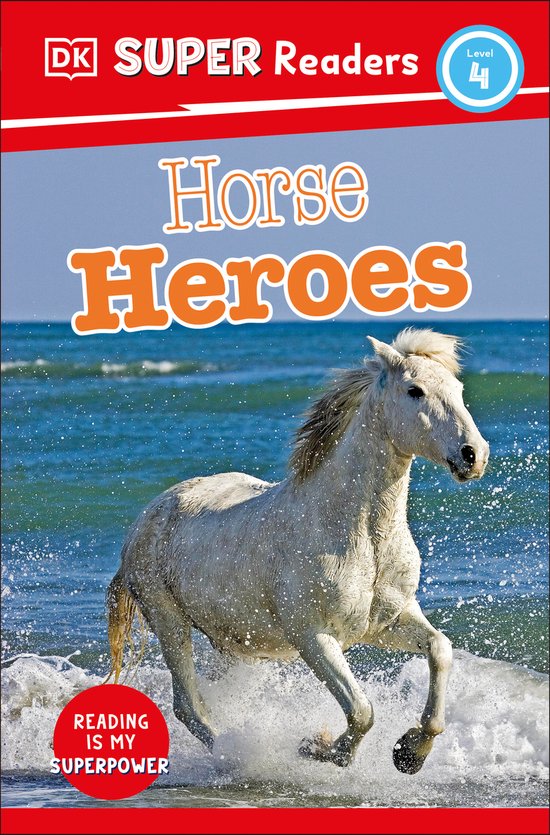 Dk Super Readers Dk Super Readers Level 4 Horse Heroes Dk Dk Super Readers Dk Super Readers Level 4 Horse Heroes Dk