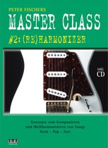AMA Verlag Peter Fischers Master Class. #2: (Re) Harmonizer - Lesboek voor gitaar