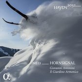 Il Giardino Armonico,Giovanni Antonini - Haydn 2032, Vol. 13: Horn Signal (CD)