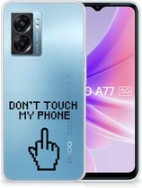 Leuk TPU Back Case OPPO A77 | A57 5G Hoesje Finger Don't Touch My Phone
