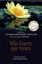 Eliana Machado Coelho & Schellida - Más Fuerte que Nunca