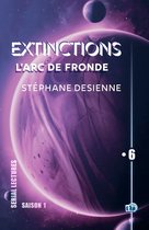 Extinctions 6 - L'Arc de Fronde