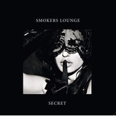 Smokers Lounge - Secret (CD)