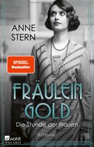 Die Hebamme von Berlin 4 - Fräulein Gold: Die Stunde der Frauen