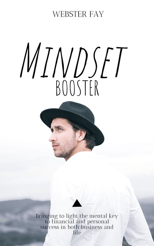 MINDSET BOOSTER (ebook), Webster fay | 1230006063696 | Boeken | bol.com