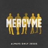 Mercyme - Always Only Jesus (LP)