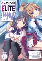 Classroom of the Elite (Manga) 5 - Classroom of the Elite (Manga) Vol. 5