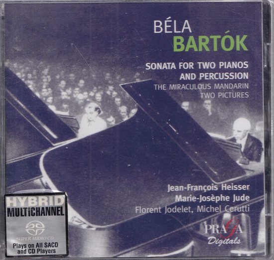 Super Audio Hybride CD: Sonatas for two pianos and percussion - Béla Bartók - Jean-Francois Heisser, Marie-Josephe Jude, Florent Jodelet, Michel Cerutti