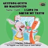 Tagalog English Bilingual Collection - Gustong-gusto ko Magsipilyo I Love to Brush My Teeth: Tagalog English Bilingual Edition
