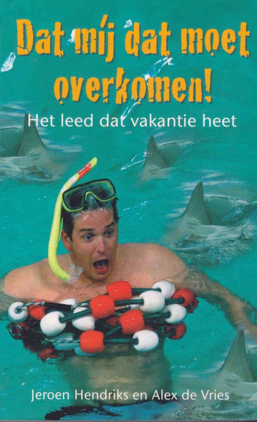 Cover van het boek 'Dat mij dat moet overkomen !'